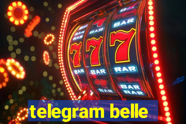 telegram belle